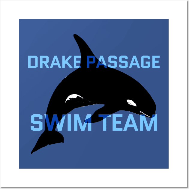 Drake Passage Swim Team Wall Art by L'Appel du Vide Designs by Danielle Canonico